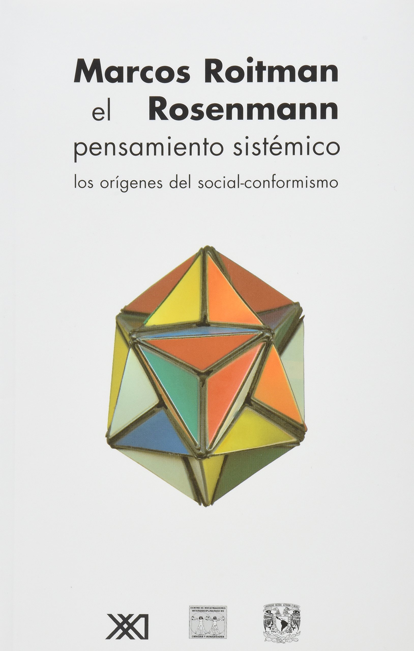 El pensamiento sistémico: Los orígenes del social-conformismo