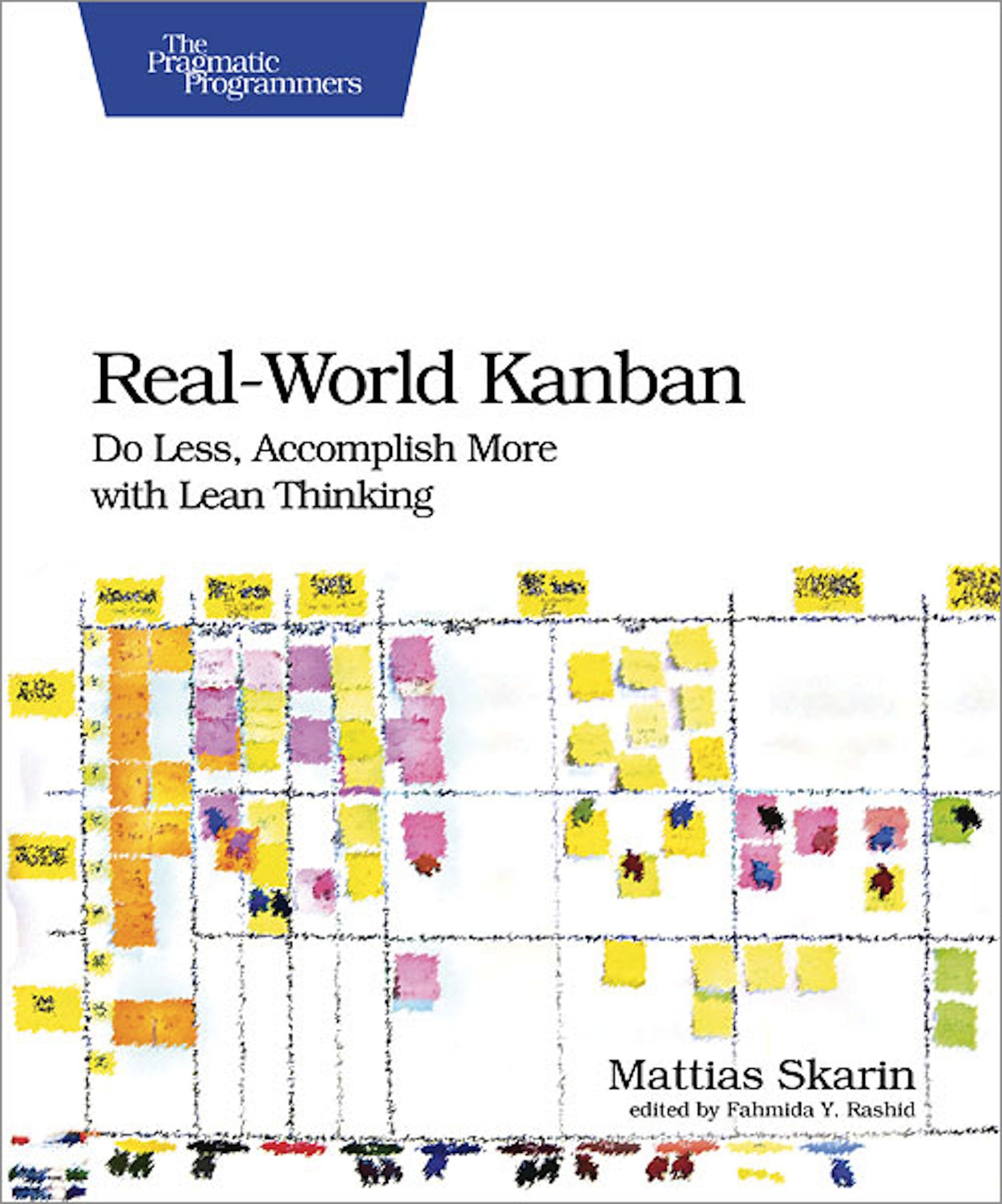 Real–World Kanban: Do Less, AcSPlish More with Lean Thinking