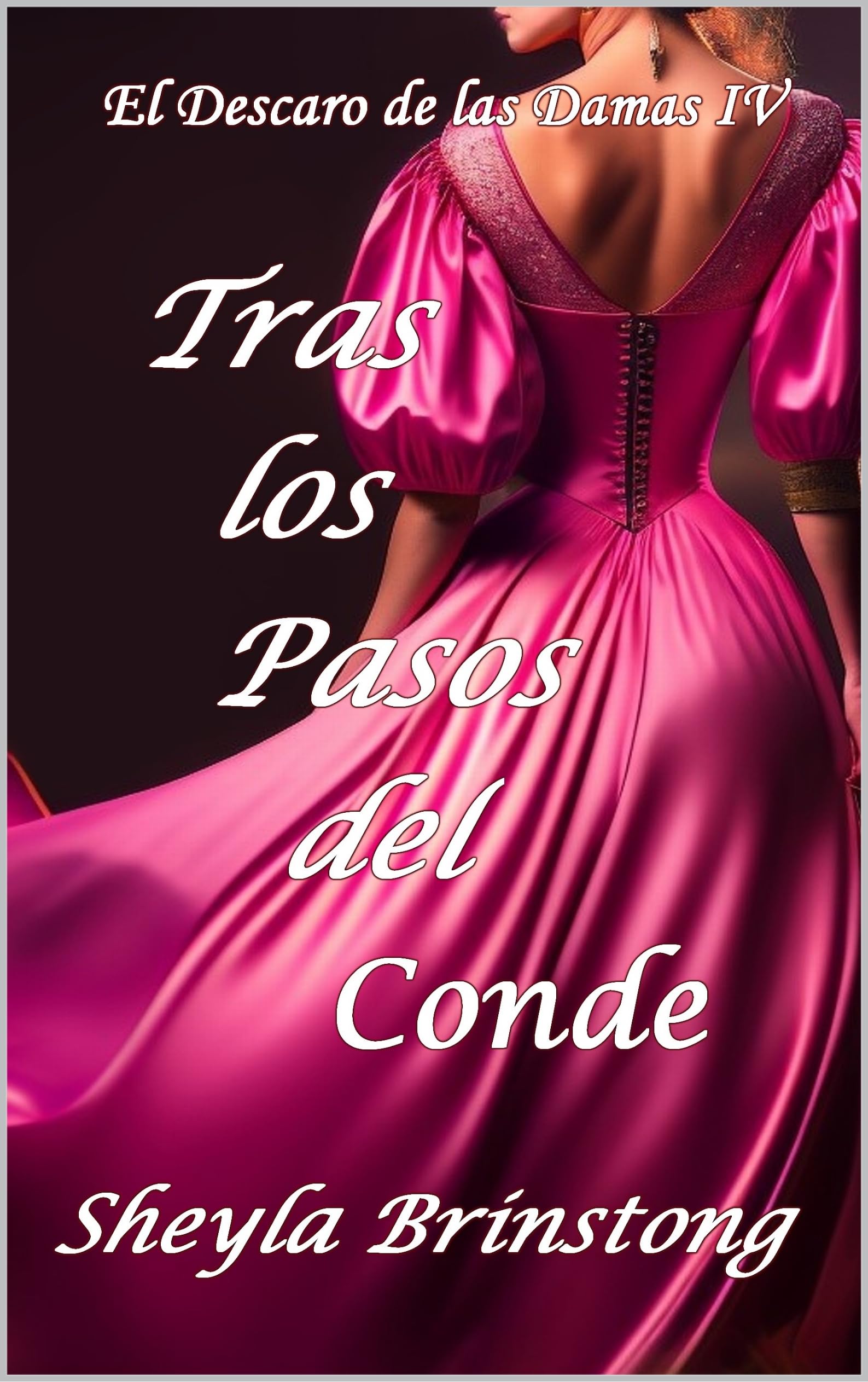 Tras los Pasos del Conde (El Descaro de las Damas nº 4) (Spanish Edition)
