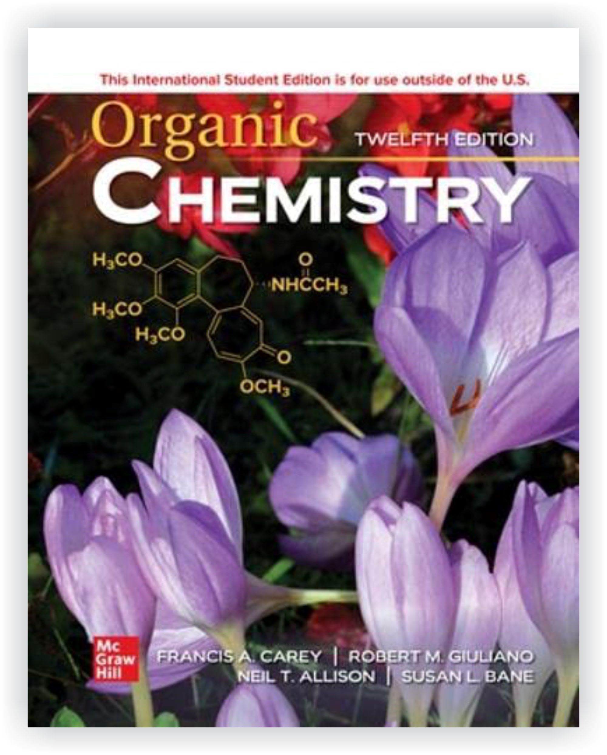Organic Chemistry: Francis Carey, Robert Giuliano, Neil Allison