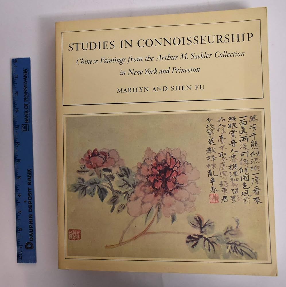 希少　Insights: Lectures and Stories Studies in Connoisseurship: Chinese Painting from the Arthur