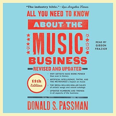 All You Need to Know About the Music Business (11th Edition)