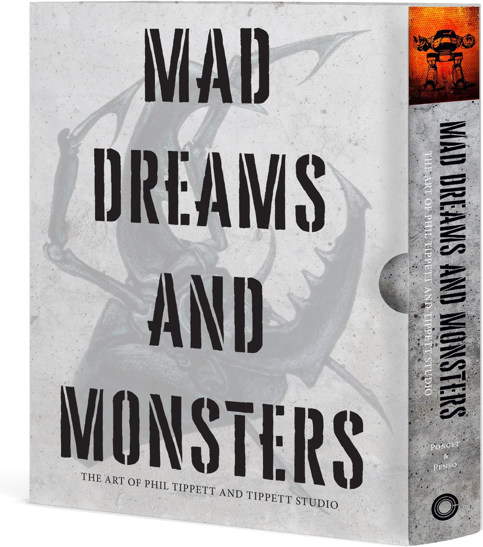 Mad Dreams and Monsters: The Art of Phil Tippett and Tippett Studio