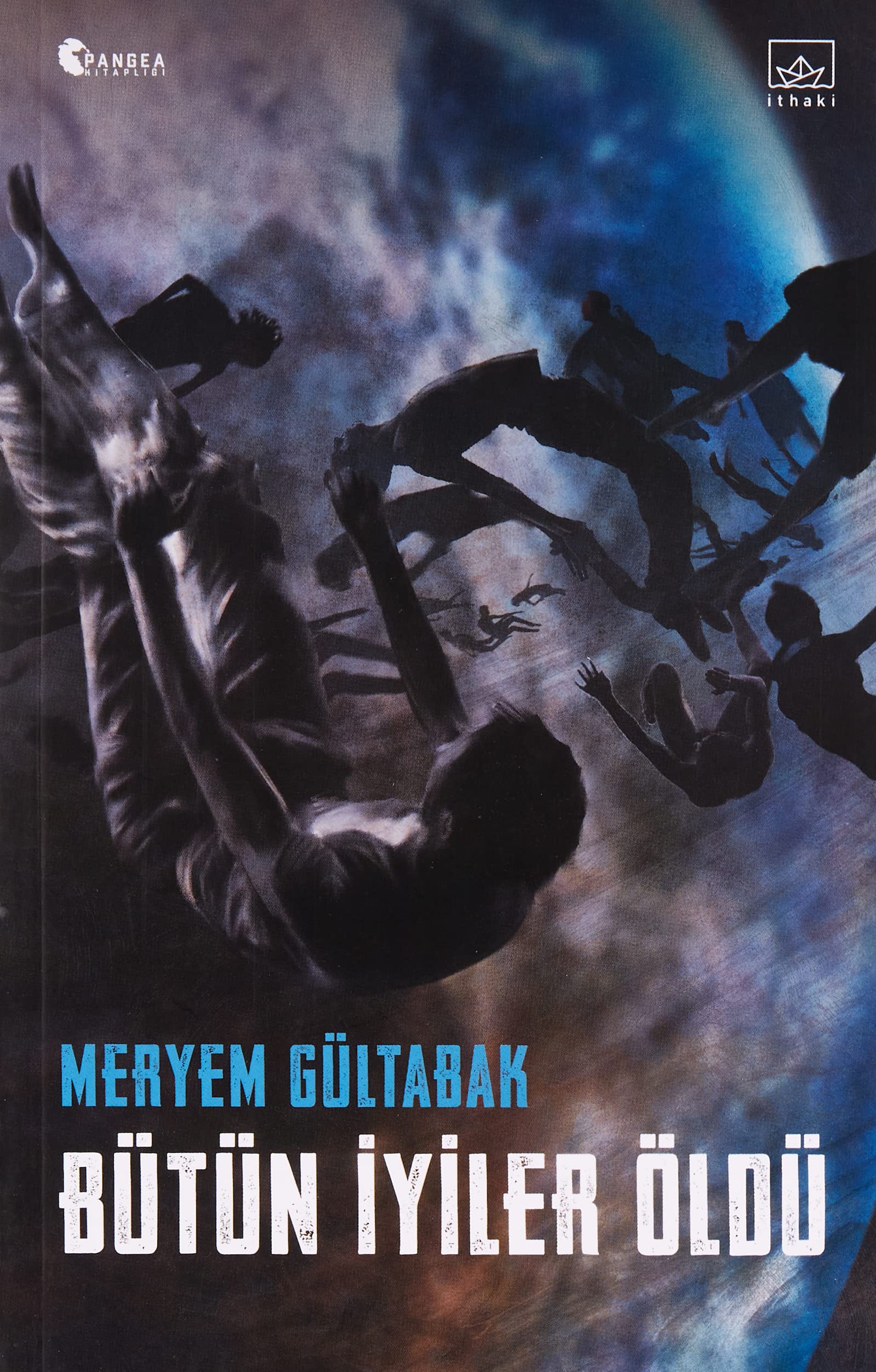 Bütün İyiler Öldü