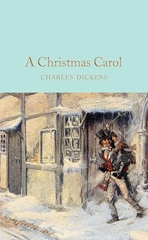 A Christmas Carol A Ghost Story of Christmas Macmillan Collectors Library