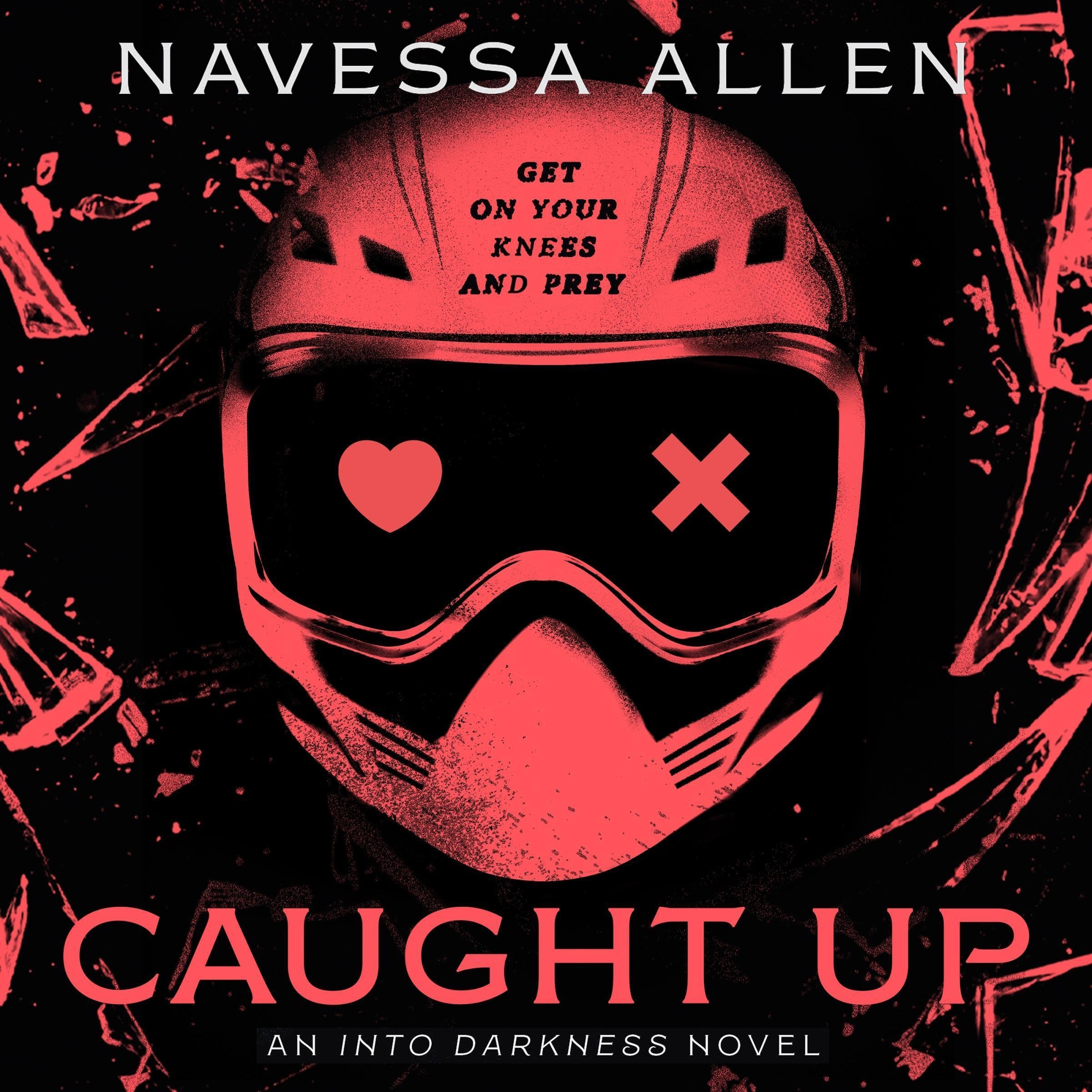 Caught Up: Into Darkness, Book 2