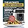Slow Cooker Cookbook: 500 Simple and Tasty Recipes for Everyday Cooking