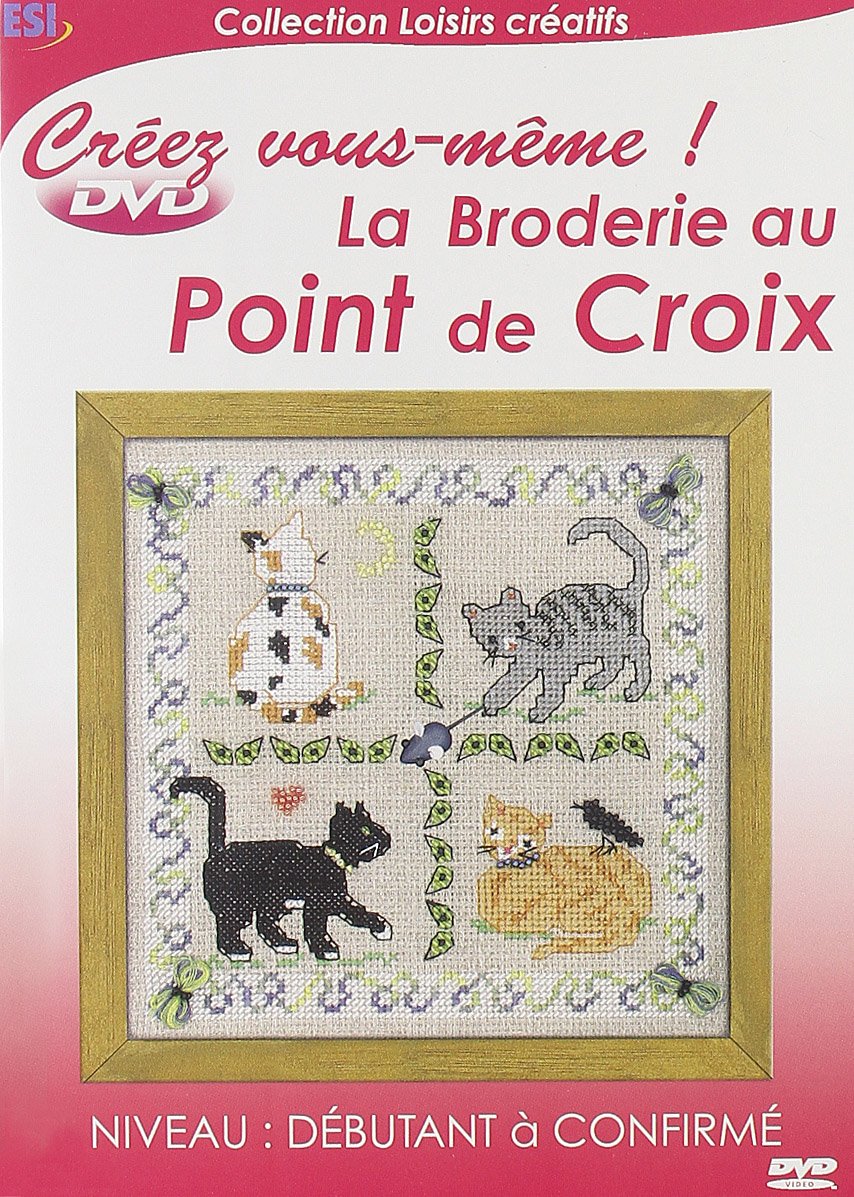 LA BRODERIE AU POINT DE CROIX [DVD]