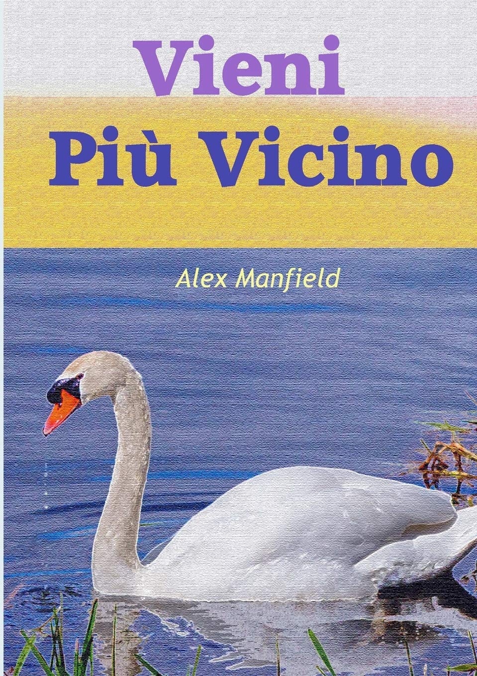 Vieni Piu Vicino