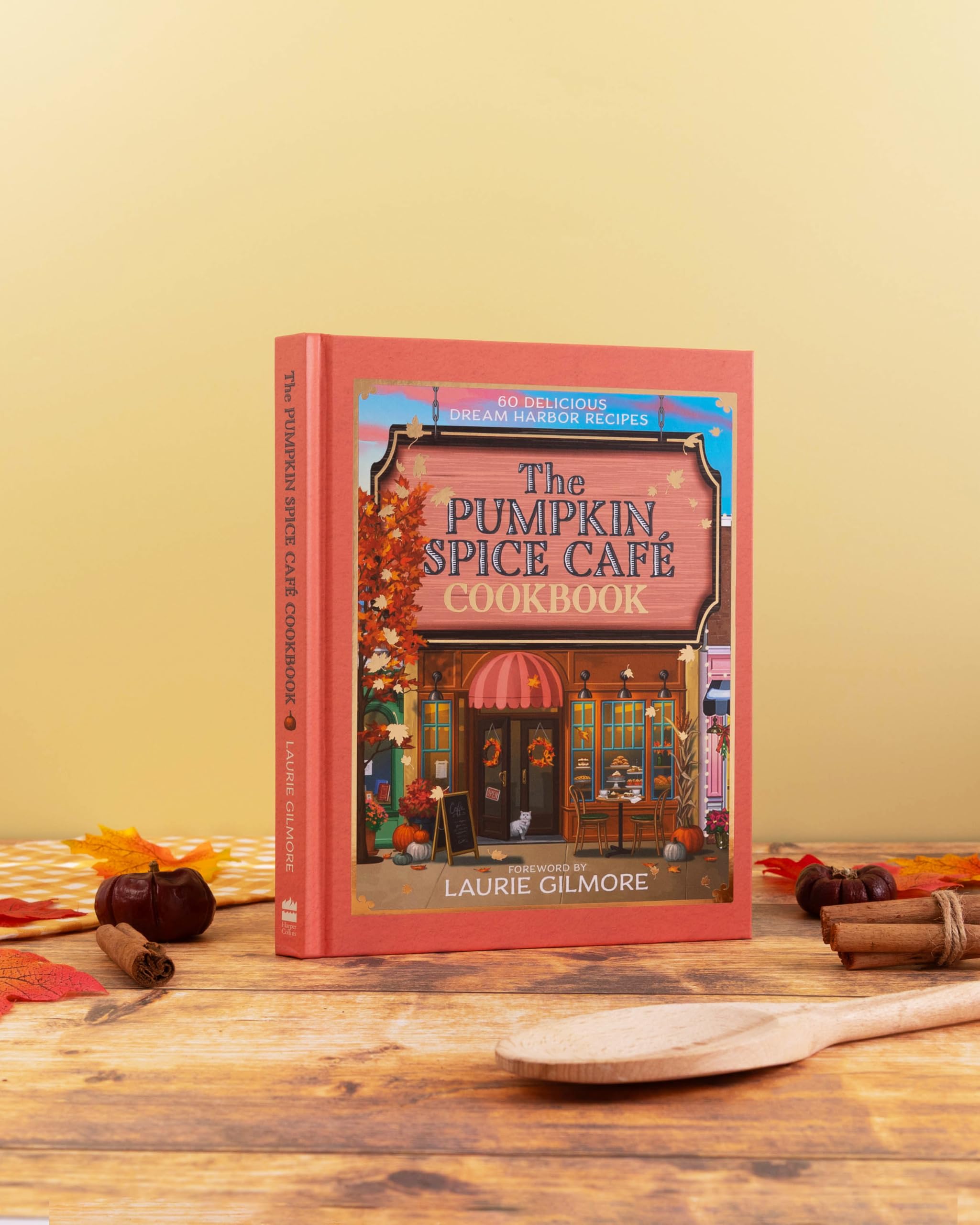 The Official Pumpkin Spice Café Cookbook: 60 delicious Dream Harbor recipes, perfect for fans of the #1 New York Times bestselling cozy romance series