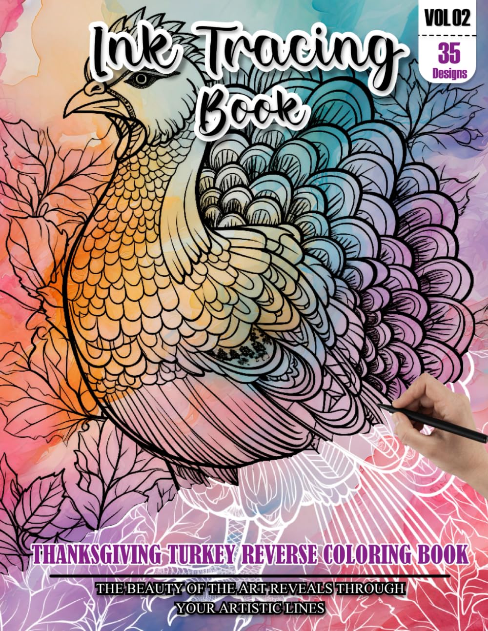 Ink Tracing Book for Adults: Stress relief reverse Thanksgiving Turkey ink tracing book for adults: mindfully Follow white lines to Uncover 35 ... pages a perfect gift for Thanksgiving(Vol-2)