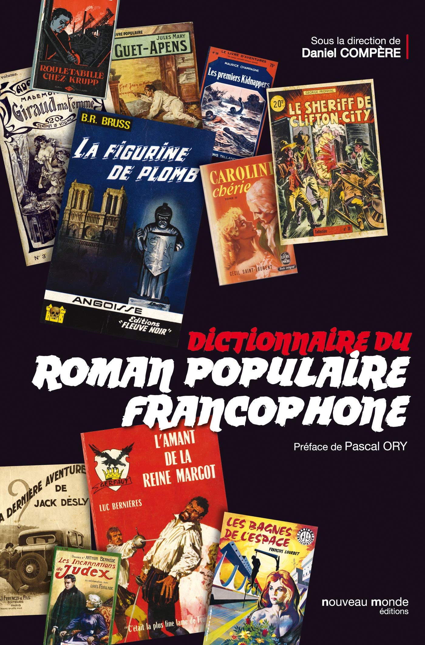 Dictionnaire du roman populaire francophone histoire litterature de gare