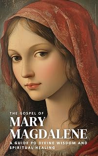 The Gospel of Mary Magdalene: A Guide to Divine Wisdom and Spiritual Healing - Amazon product rated Grade B