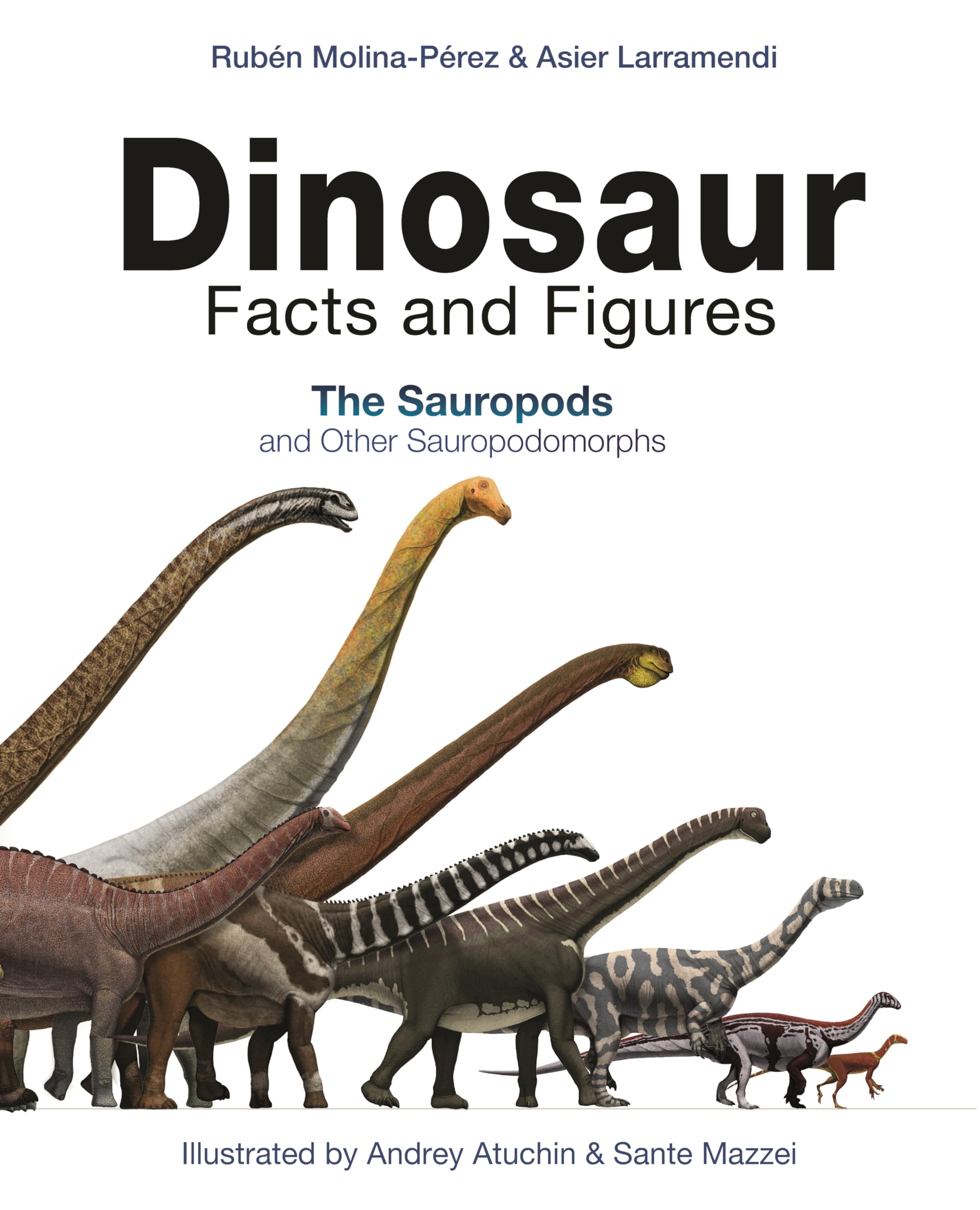 Dinosaur Facts and Figures – The Sauropods and Other Sauropodomorphs