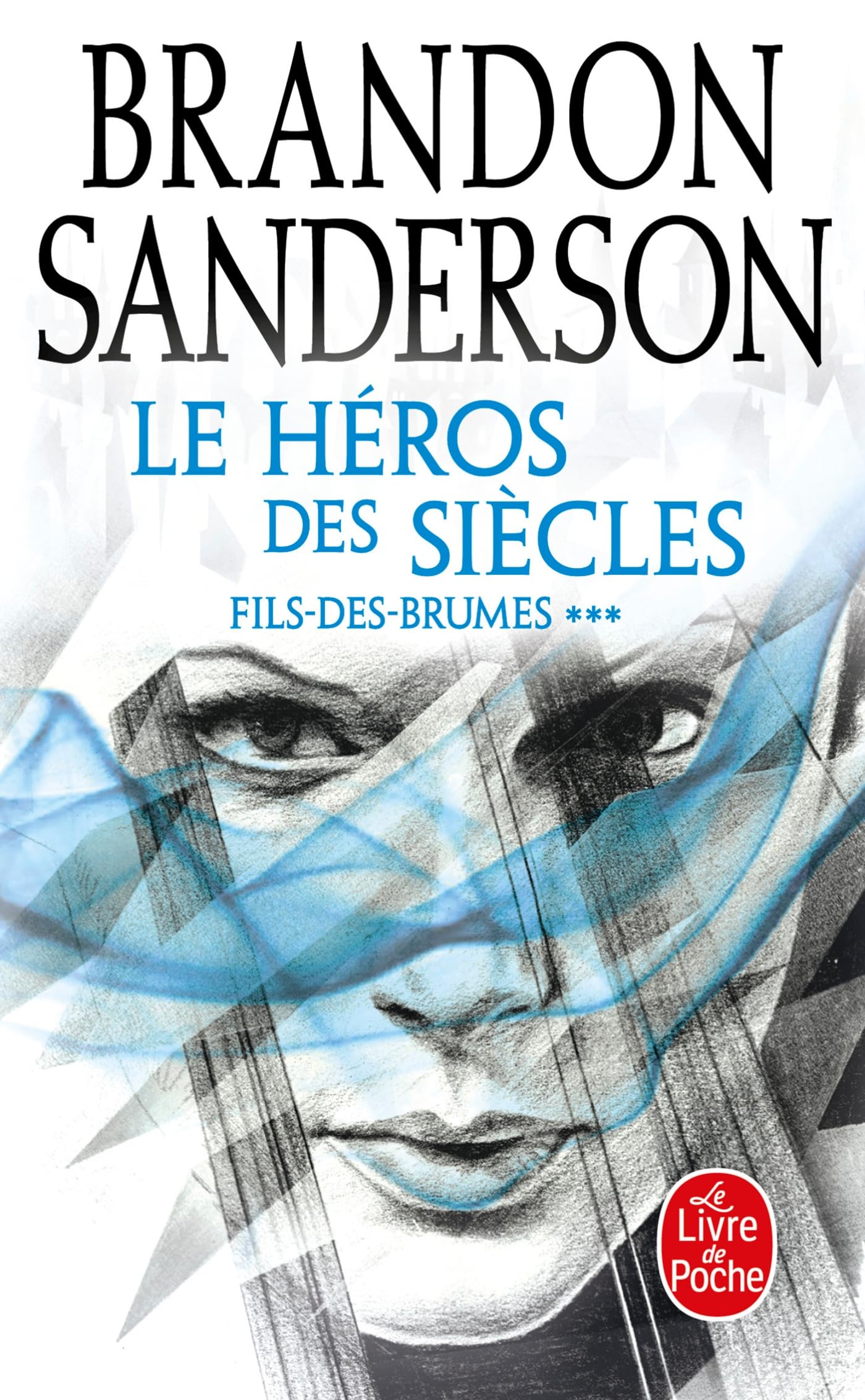 Le Héros des siècles (Fils-des-Brumes, Tome 3) (Fils-des-brumes (3))