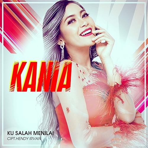 Ku Salah Menilai By Kania On Amazon Music Amazon Com