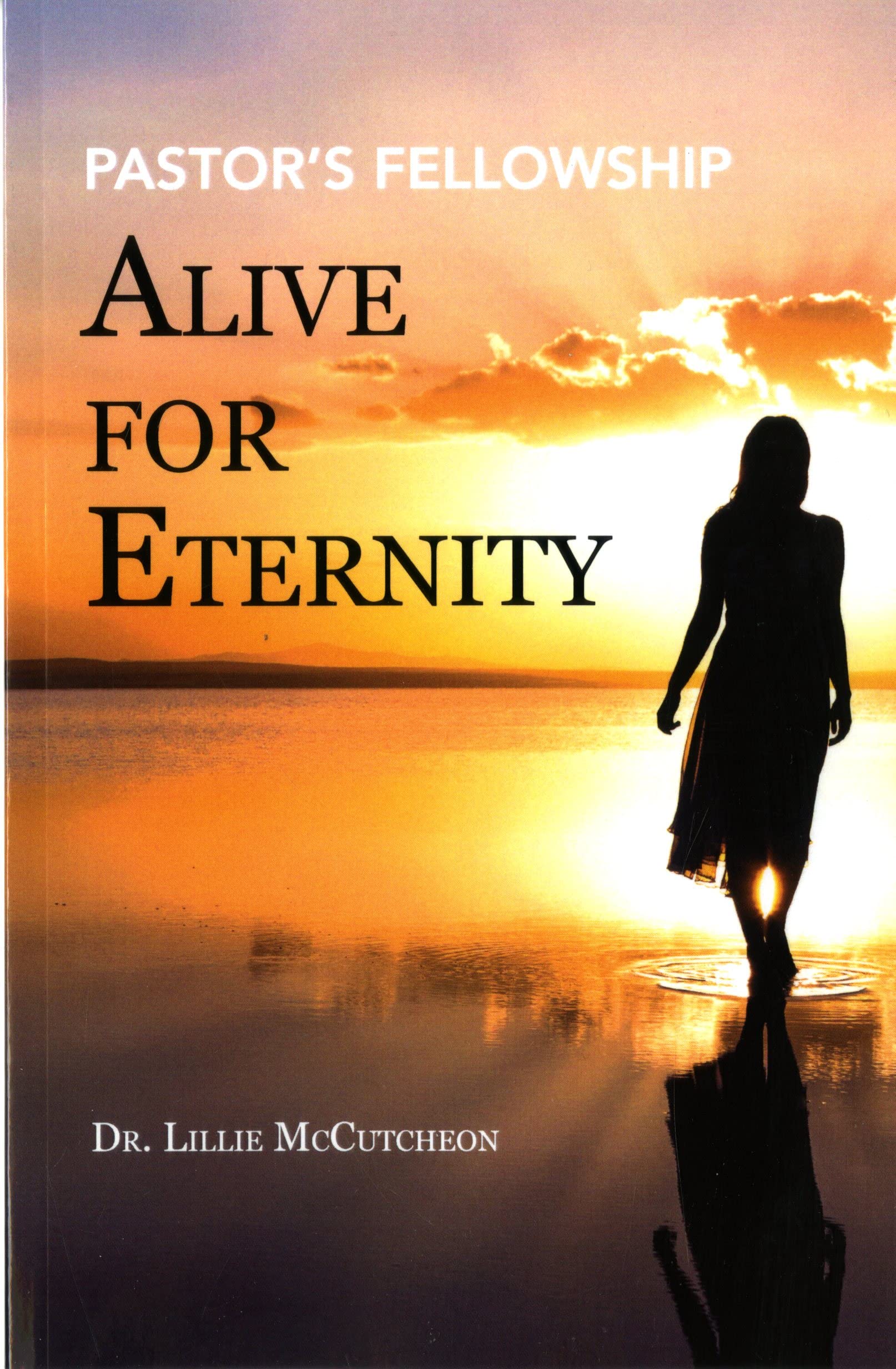 Alive for Eternity