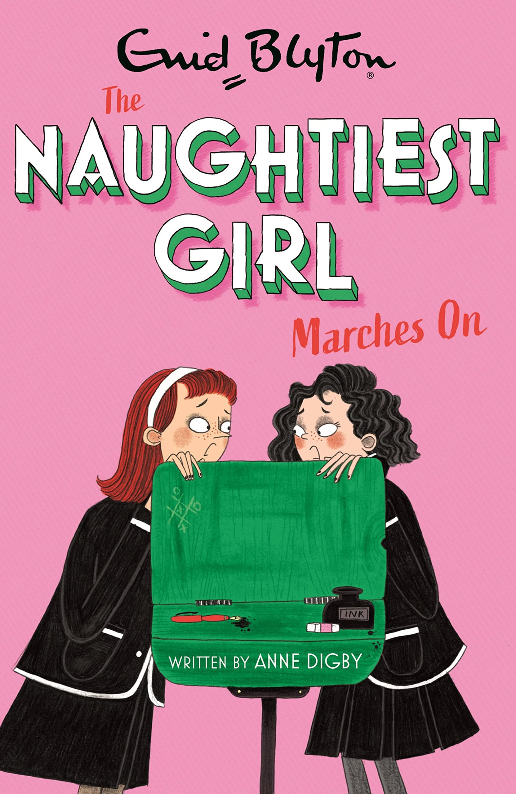 The Naughtiest Girl: Naughtiest Girl Marches On: Book 10. Digby 9781444958690**