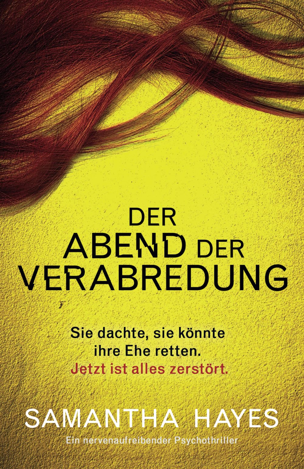 Der Abend der Verabredung: Ein nervenaufreibender Psychothriller