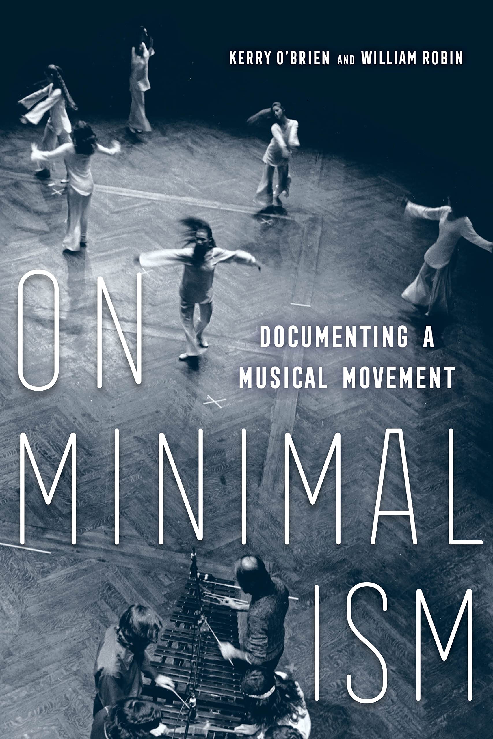 Livre On Minimalism Documenting a Musical Movement édition de collection