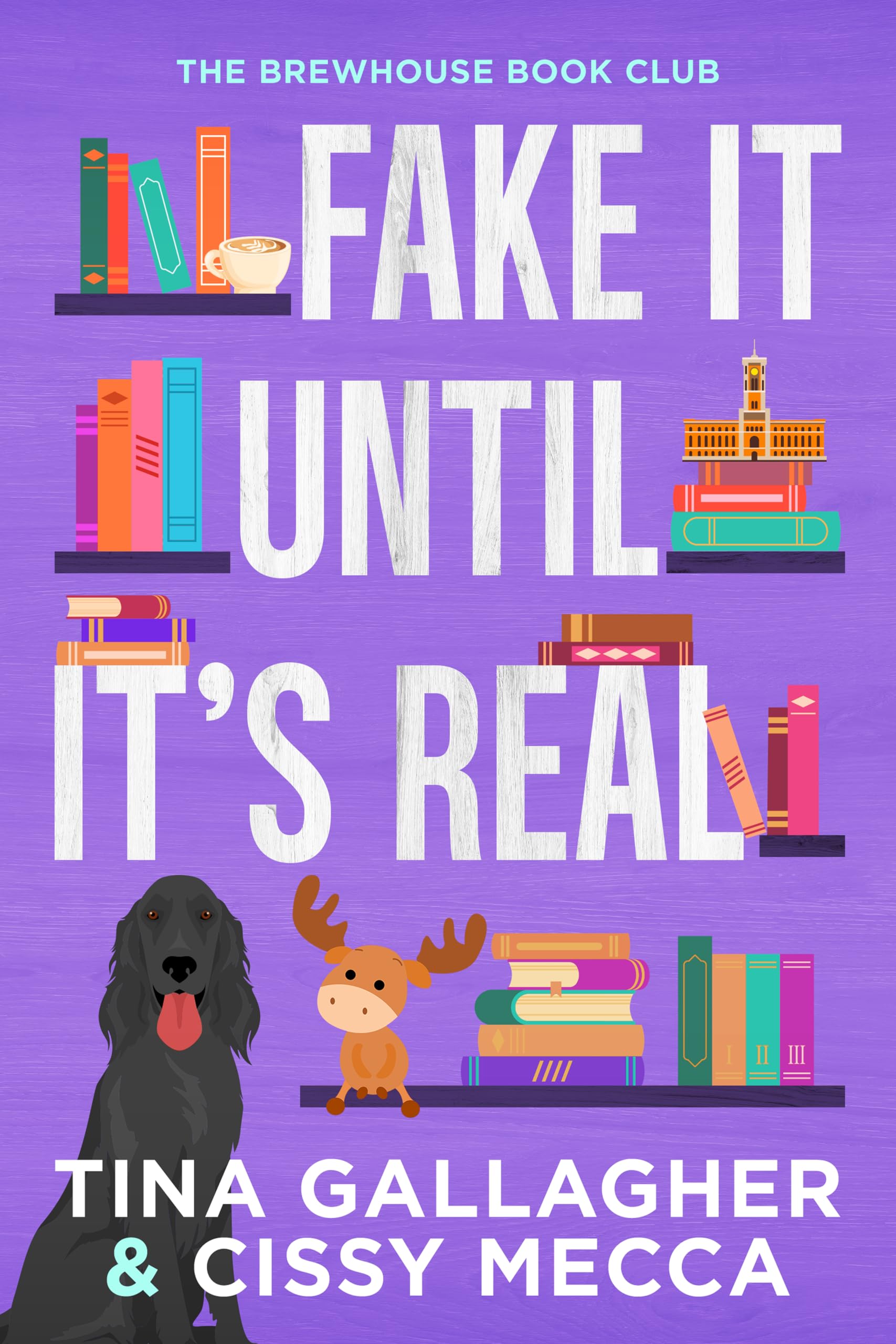 Fake It Until It's Real (The Brewhouse Book Club Book 1)
