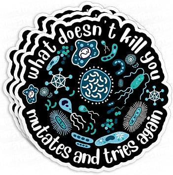 3Pcs What Doesnt Kill You Mutates and Tries Again Sticker Funny Science Microbiology Psychology 3" Waterproof Vinyl Decal Sticker Laptop, Water Bottles, Phone, Kindle Decal Gifts 3 Inches