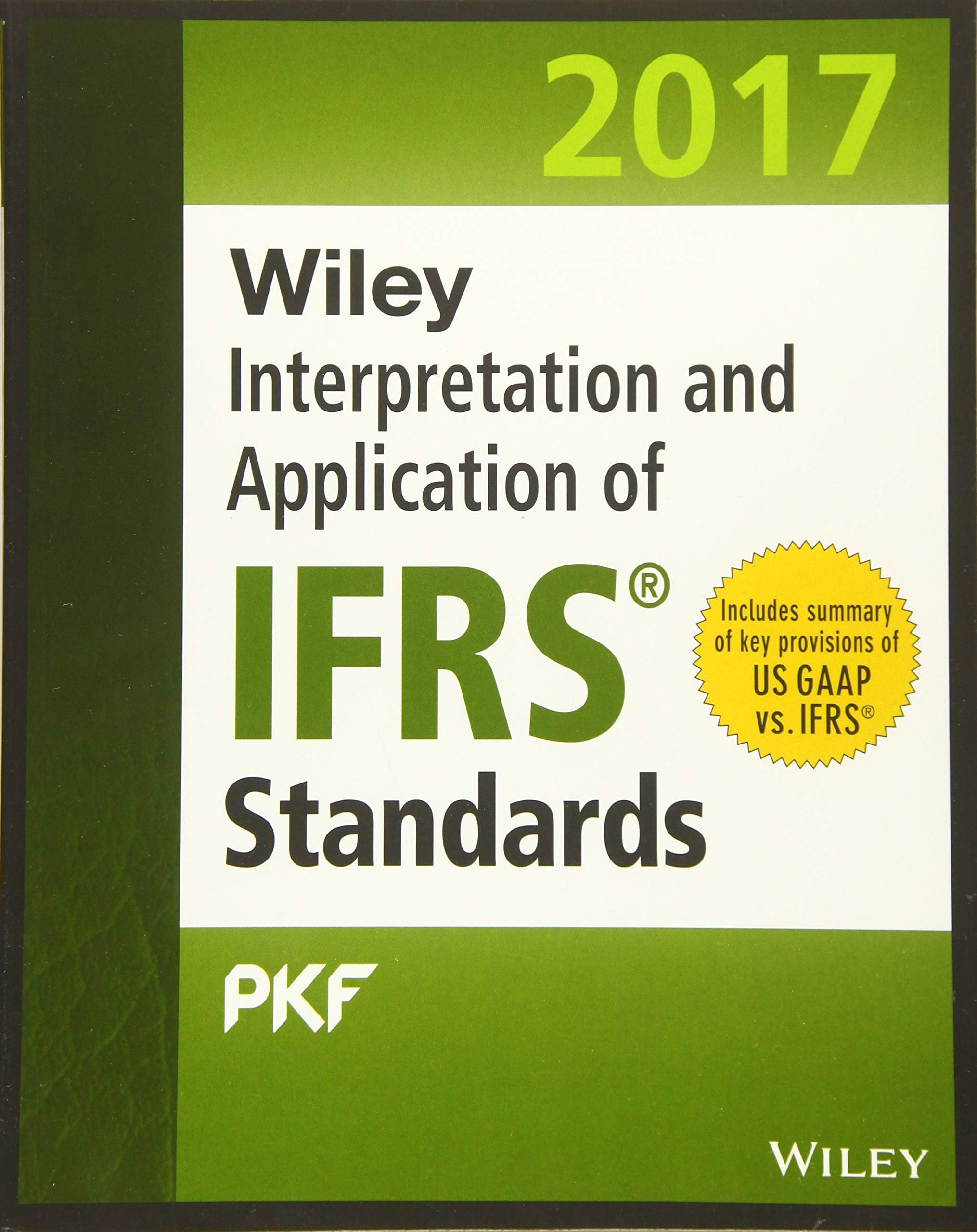Wiley IFRS 2017: Interpretation and Application of IFRS Standards (Wiley Regulatory Reporting)