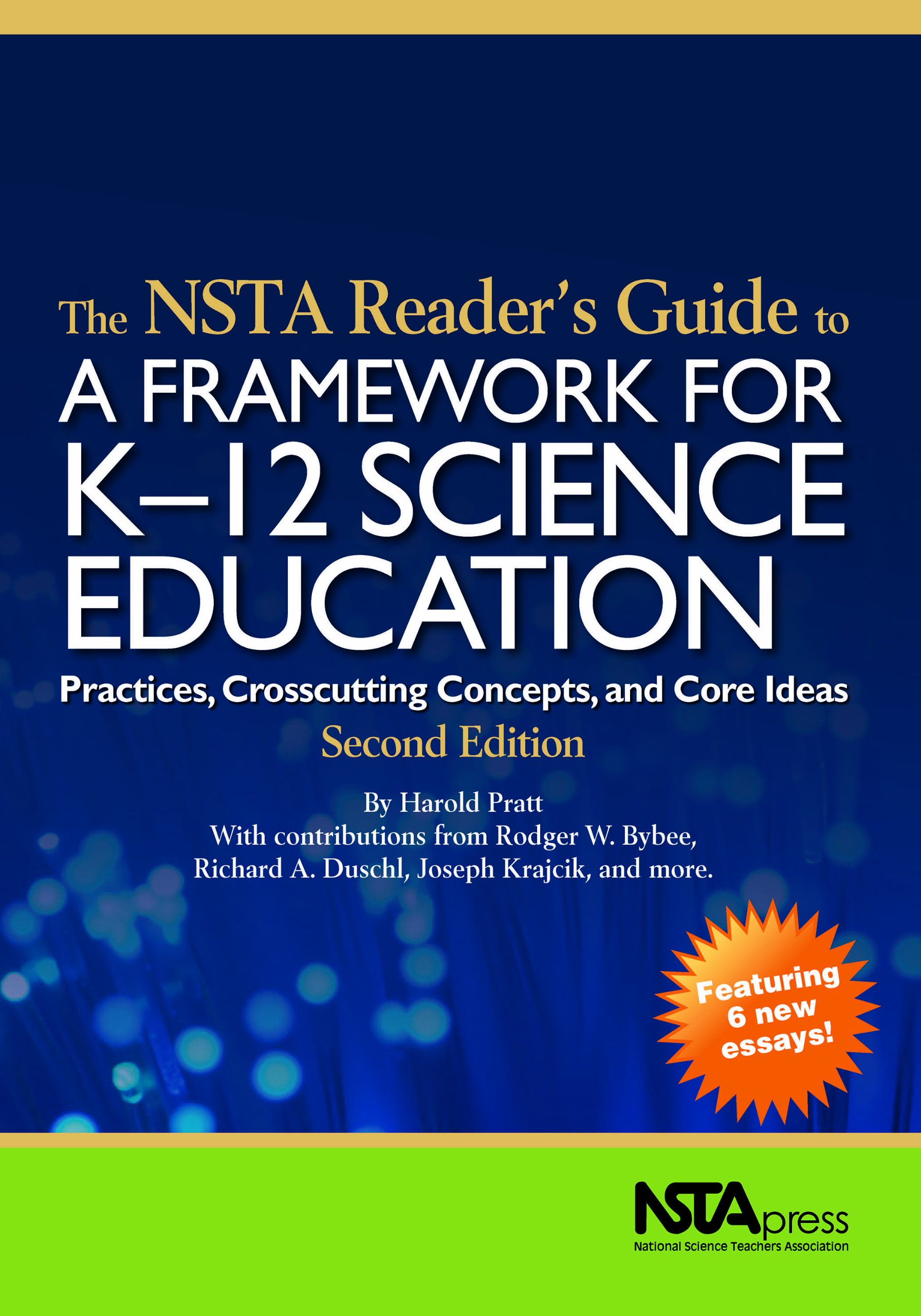 The NSTA Reader's Guide to a Framework for K-12 Science Education: Practices, Crosscutting Concepts and Core Ideas 2nd Edition