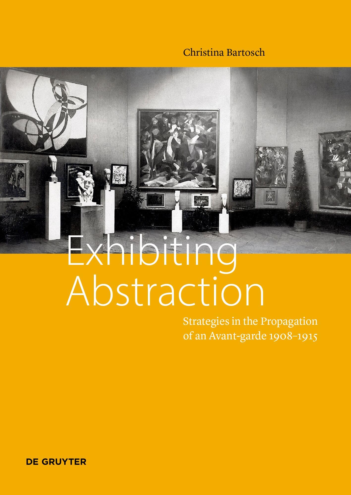 Exhibiting Abstraction beau livre art avant-garde collection