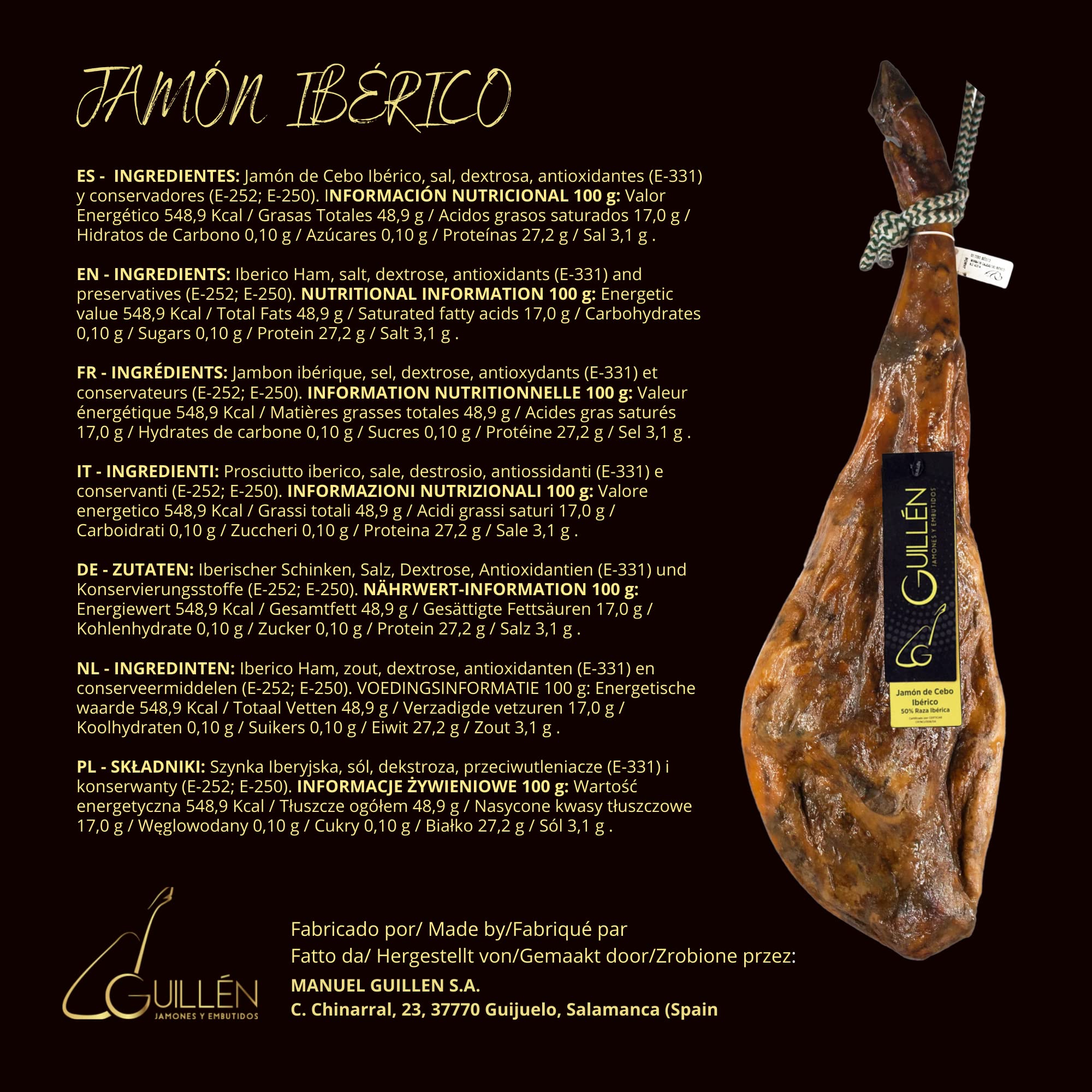 7.5 kg Jamon Iberico de Cebo 50% Raza Iberica aprox - Pieza Completa - Embutidos ibéricos de Guijuelo Salamanca de GUILLEN JAMONES Y EMBUTIDOS - Un auténtico placer