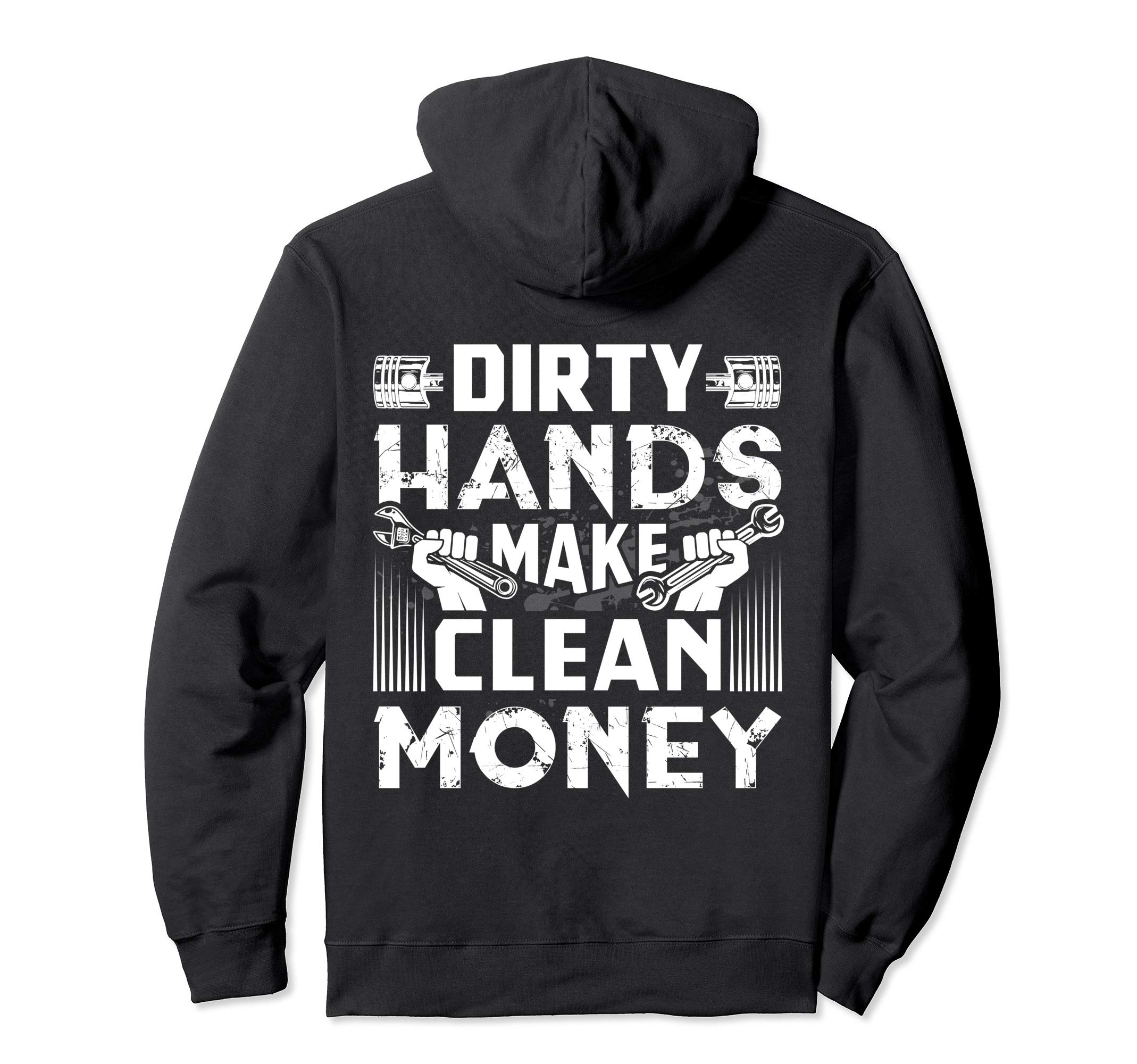 Funny Mechanic Gifts Shirts ThNh ApparelDirty Hands Make Clean Money Funny Mechanic Gift Pullover HoodieOEKO-TEX STANDARD 100