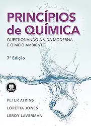 Princípios de Química: Questionando a Vida Moderna e o Meio Ambiente