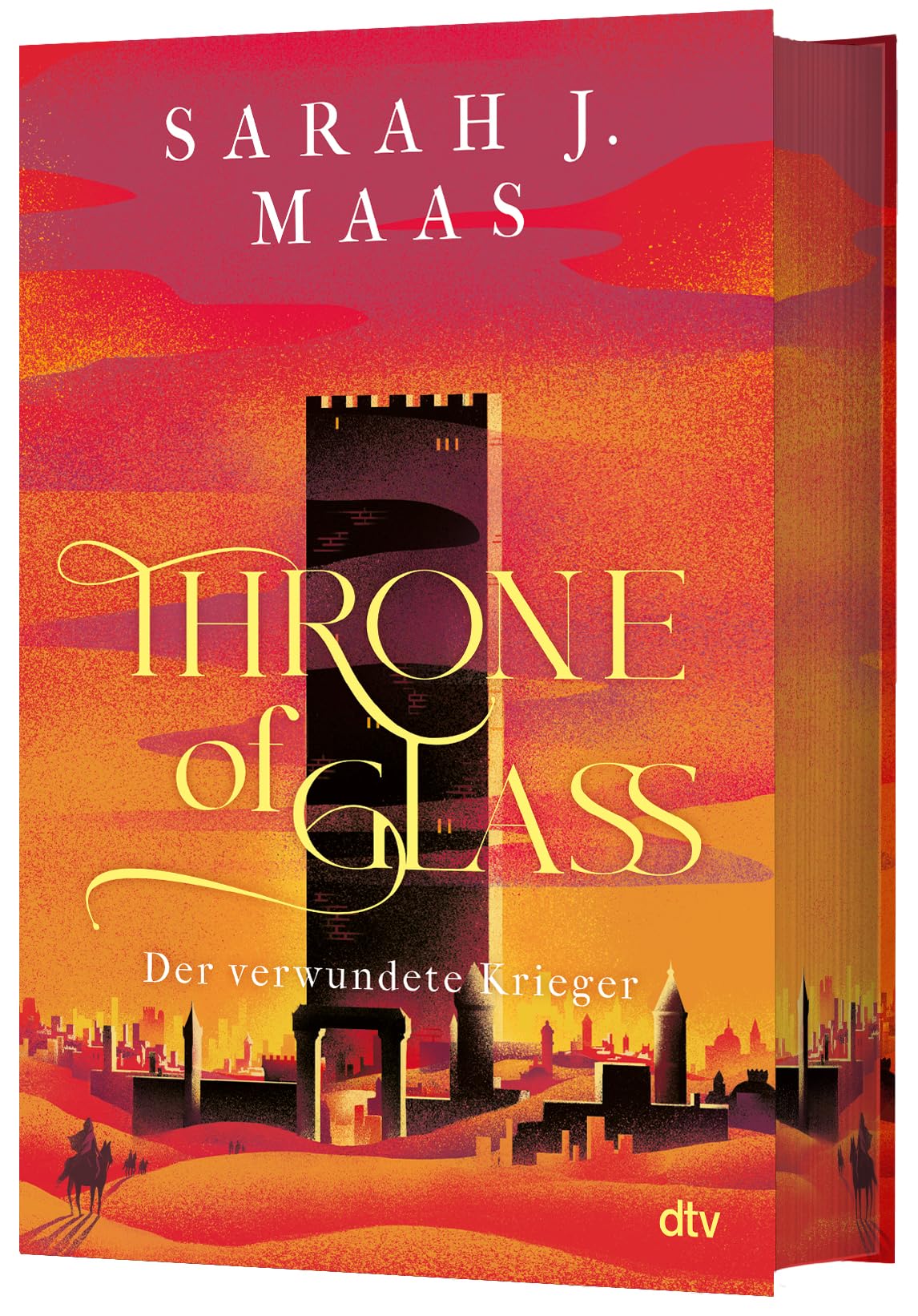Throne of Glass – Der verwundete Krieger: Limitierte Sonderausgabe mit Wendeumschlag und hochveredelter Gestaltung