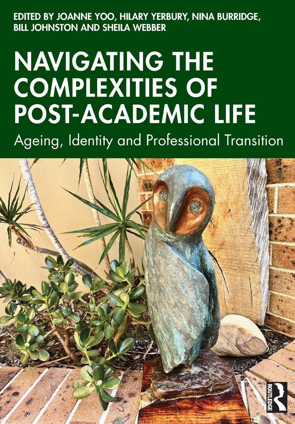 Navigating the Complexities of Post-Academic Life : Ageing, Identity and Professional Transition