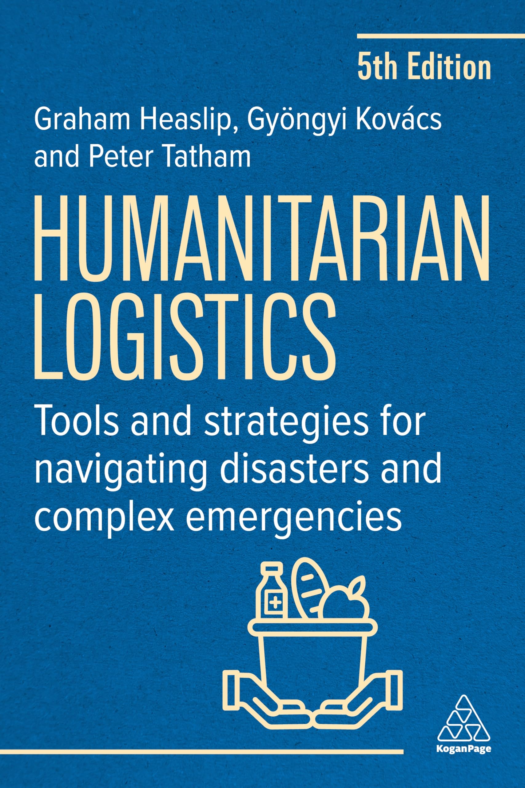 Humanitarian Logistics: Tools and Strategies for Navigating Disasters and Complex Emergencies