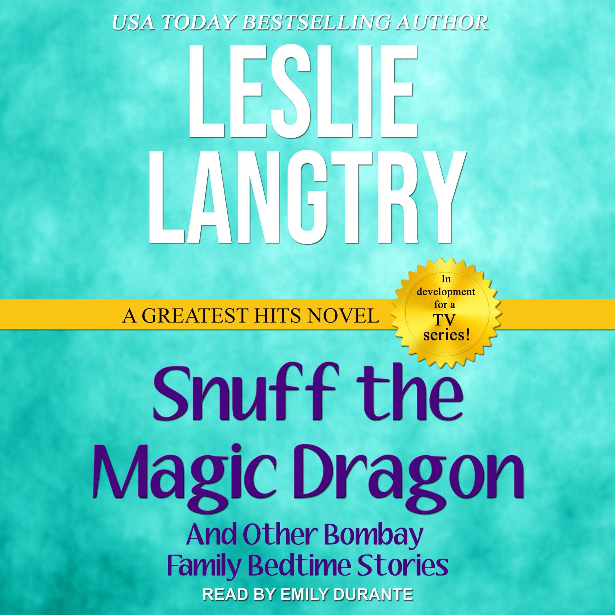 Snuff the Magic Dragon (and Other Bombay Family Bedtime Stories)