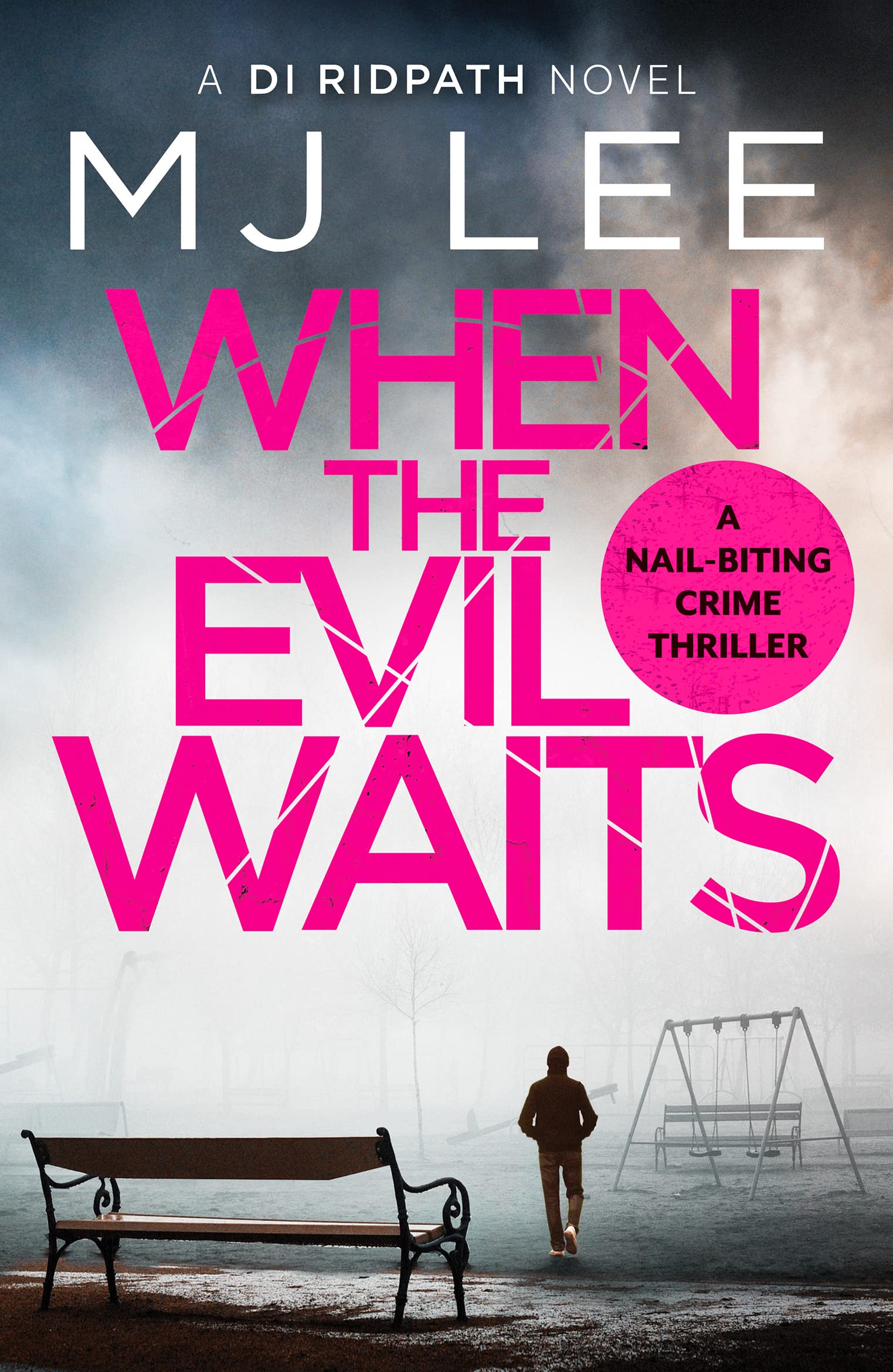 When the Evil Waits: 6 (DI Ridpath Crime Thriller, 6)
