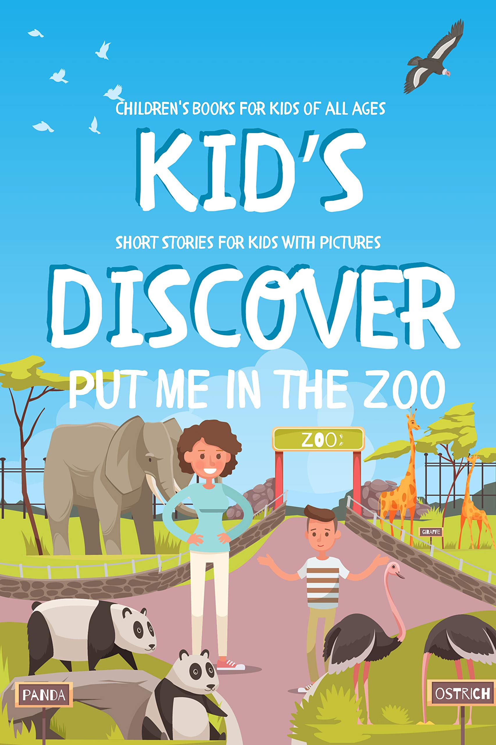 Put Me in the Zoo - Kids Discover: Short Stories For Kids With Pictures - Children's Books For Kids of all ages