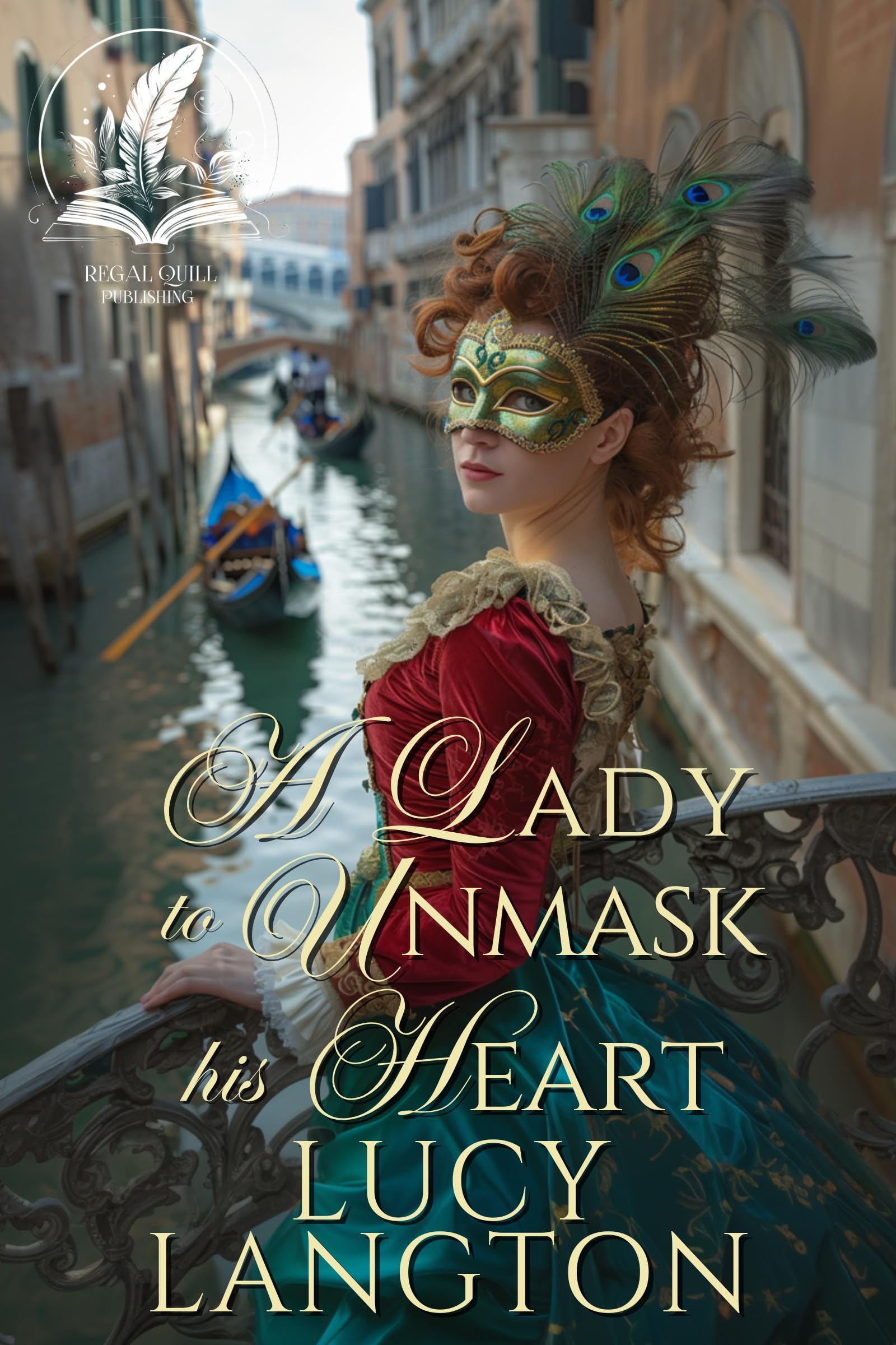 A Lady to Unmask His Heart: A Historical Regency Romance Novel (Secrets and Courtships of the Regency)