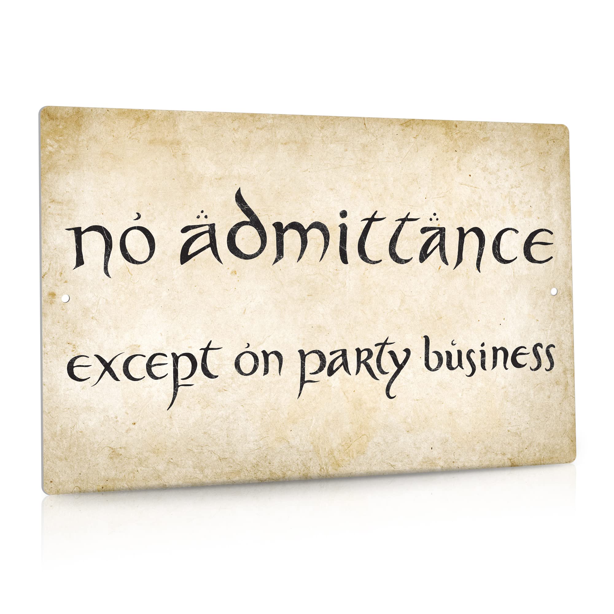 No Admittance Except on Party Business Door Sign, Vintage Party Room Decor, For Man Cave, Kitchen8x12 Inch