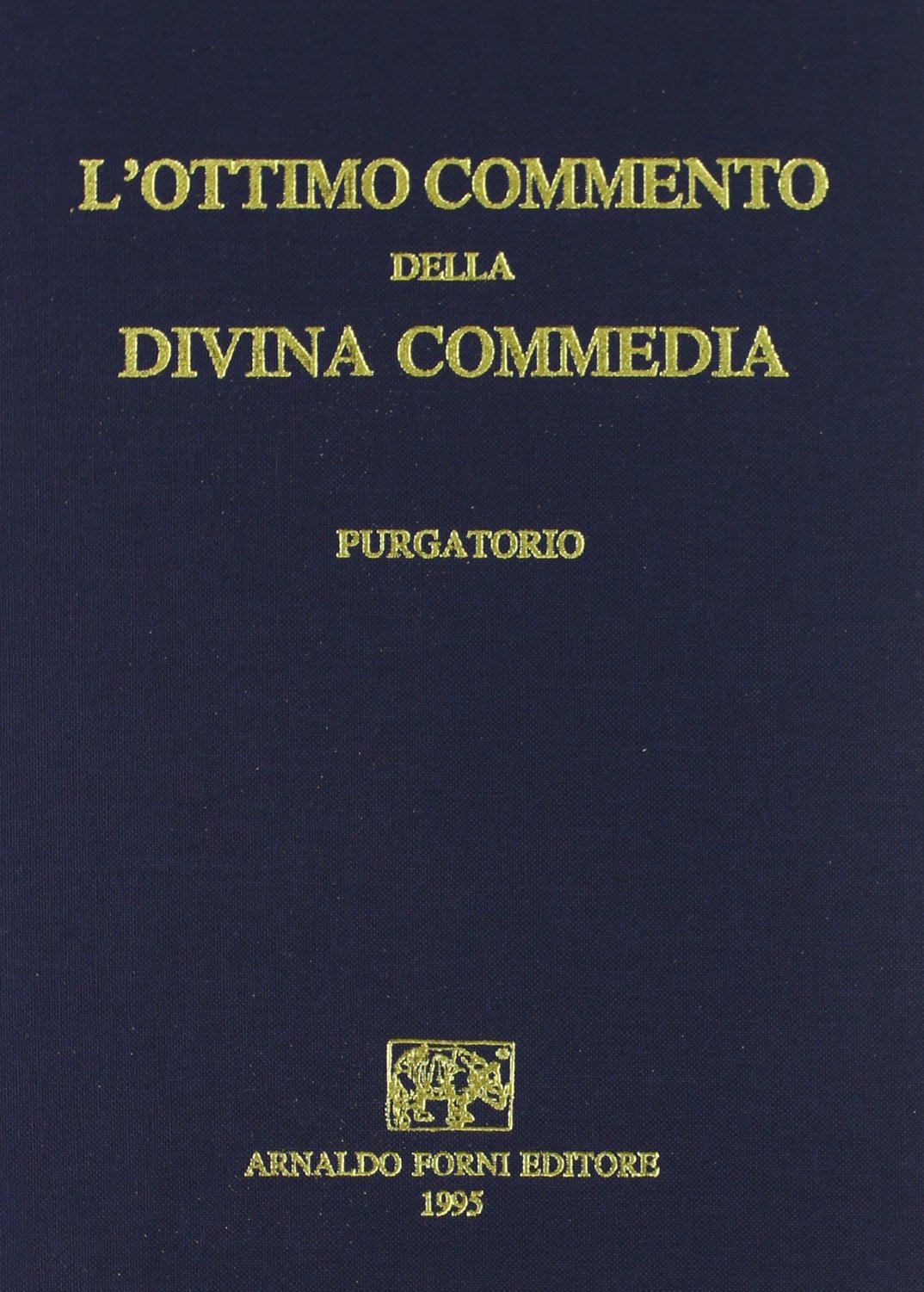 L'ottimo commento alla «Divina Commedia» (rist. anast. Pisa, 1827-29)-Saggio di correzioni all'Ottimo commento (rist. Anast. Firenze, 1830)