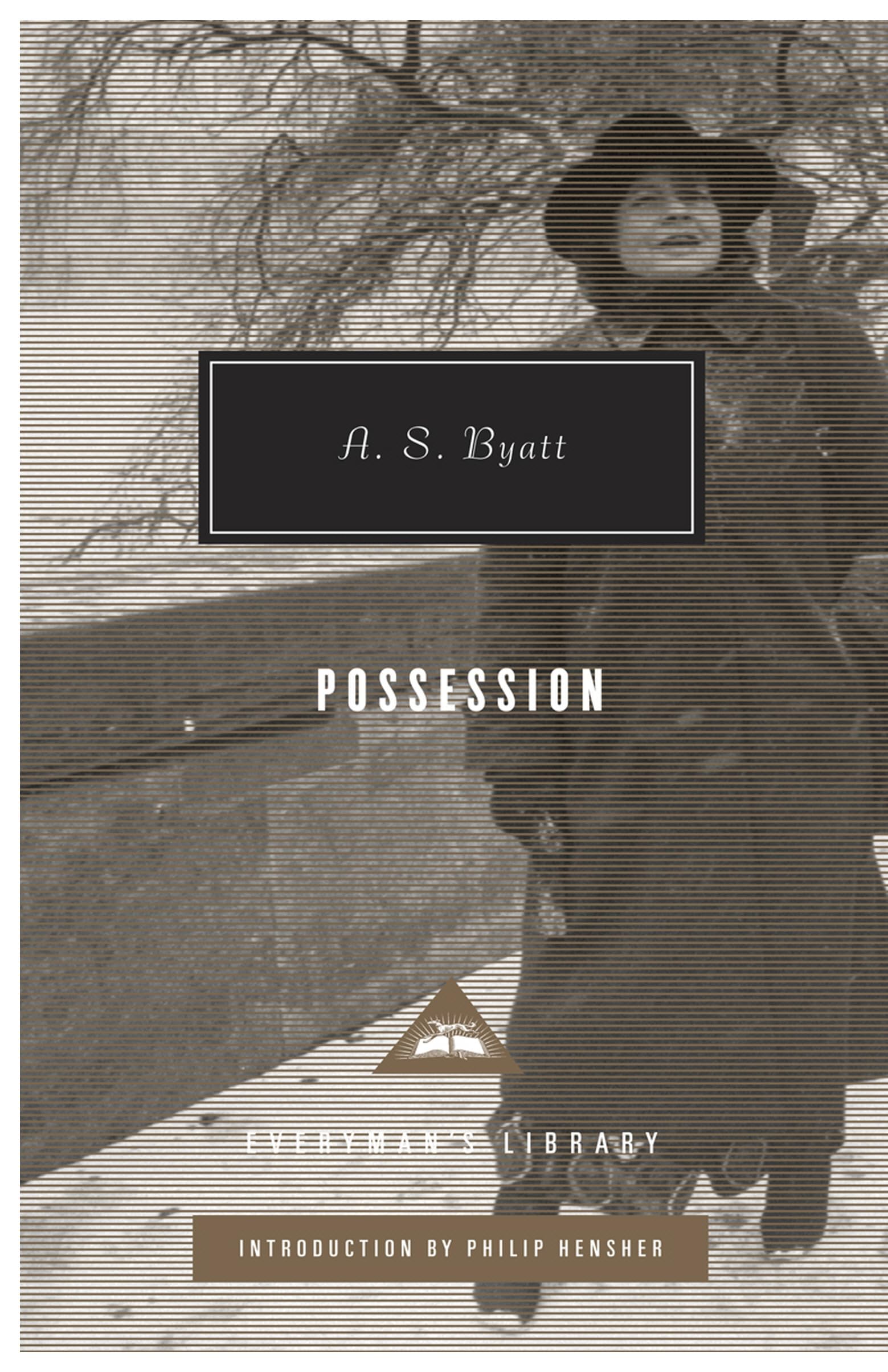 Possession: a romance (Everyman’s Library Contemporary Classics)