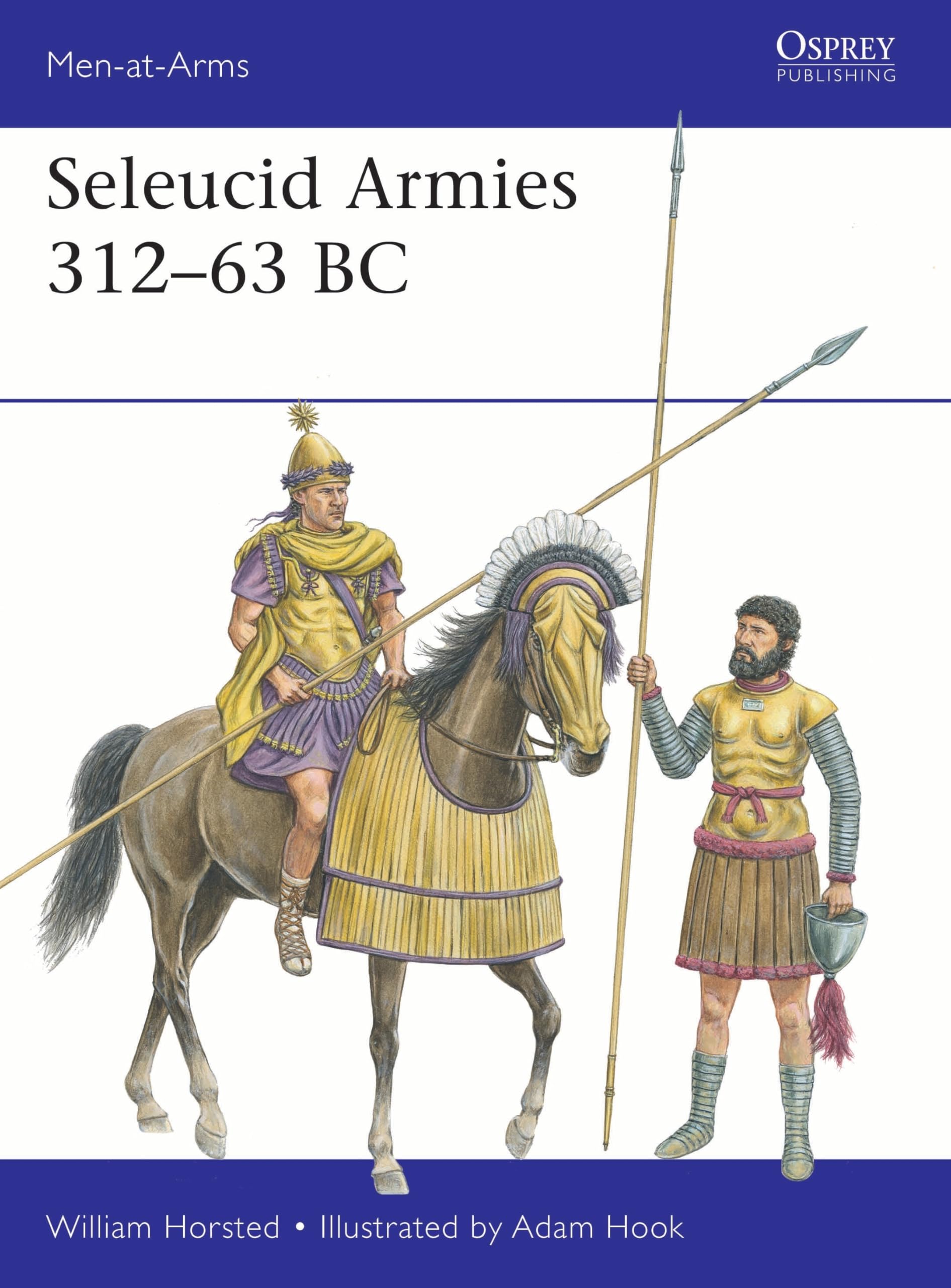 Seleucid Armies 31263 BC by William Horsted PAPERBACK 9781472866141