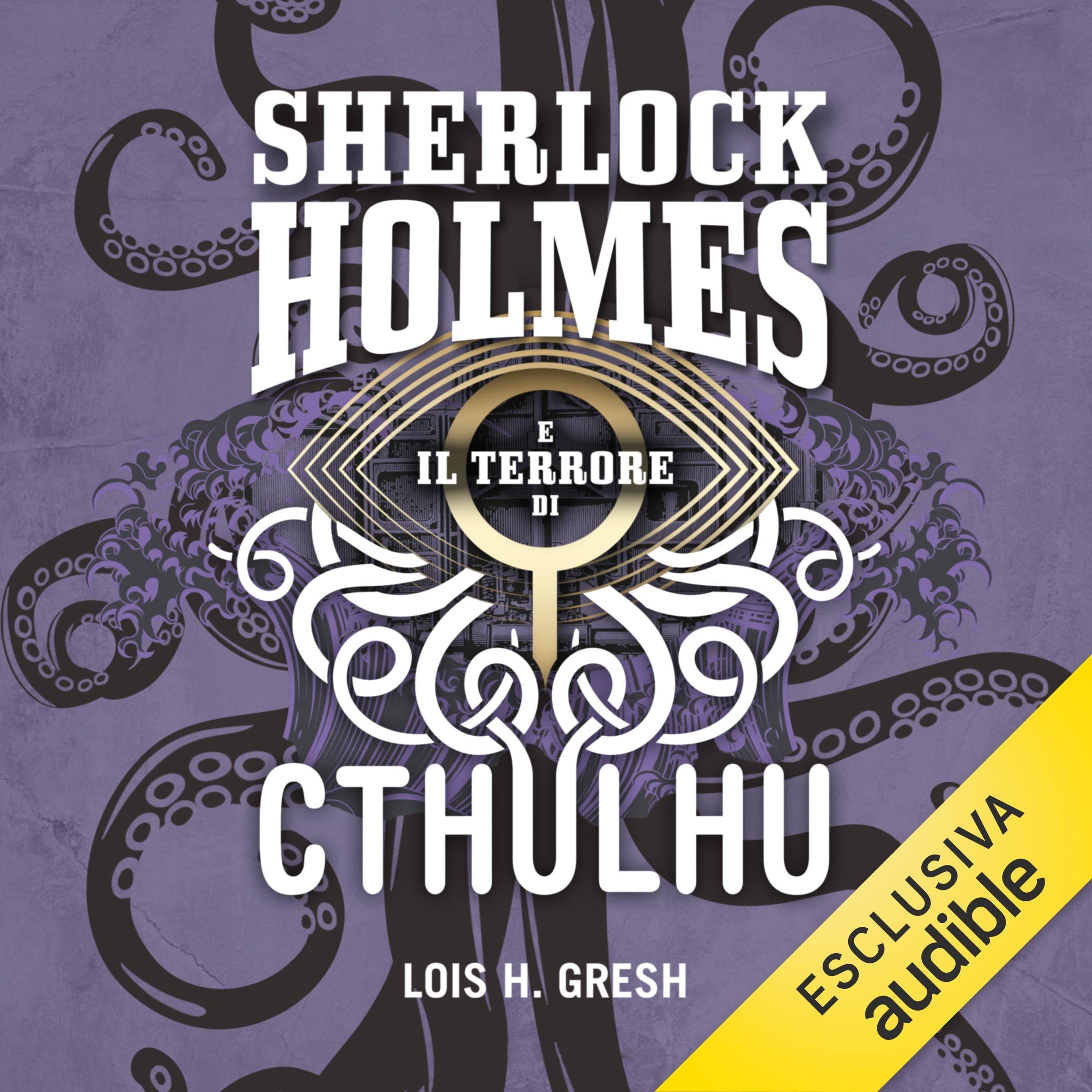 Sherlock Holmes e il terrore di Cthulhu
