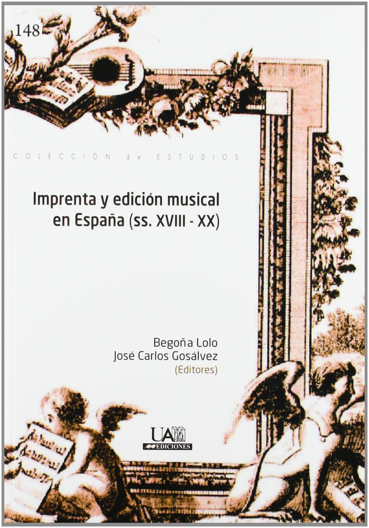 Imprenta y edición musical en España (ss.XVIII-XX): 148 (Estudios)