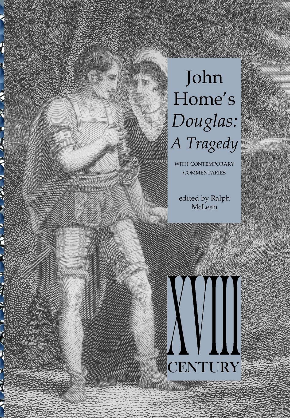 John Home's Douglas: A Tragedy - with Contemporary Commentaries (Perspectives: Scottish Studies of The Long Eighteenth Century Series)