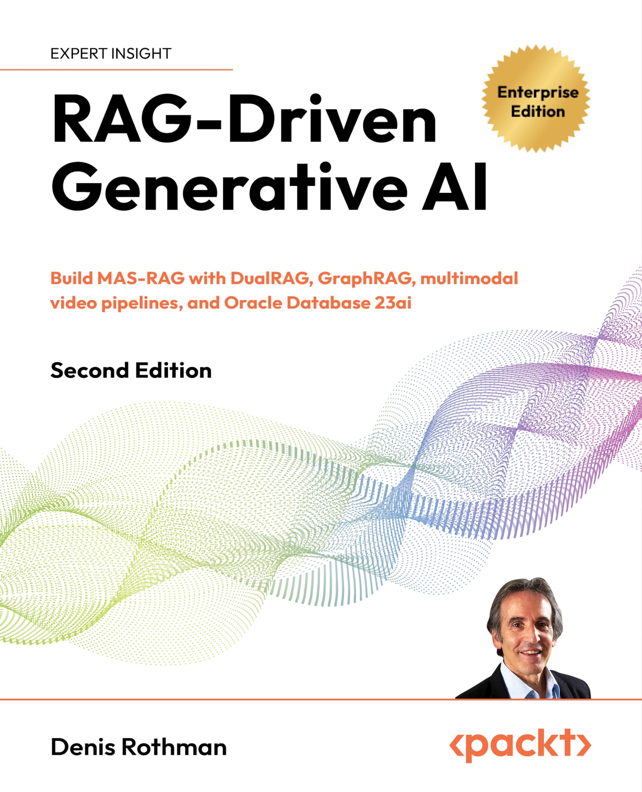 RAG-Driven Generative AI: Build MAS-RAG with DualRAG, GraphRAG, multimodal video pipelines, and Oracle Database 23ai