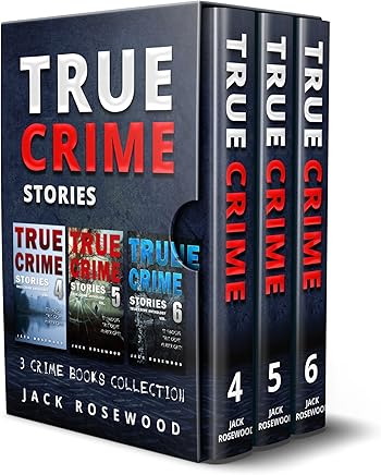 True Crime Stories 3 True Crime Books Collection Book 4 5 - 