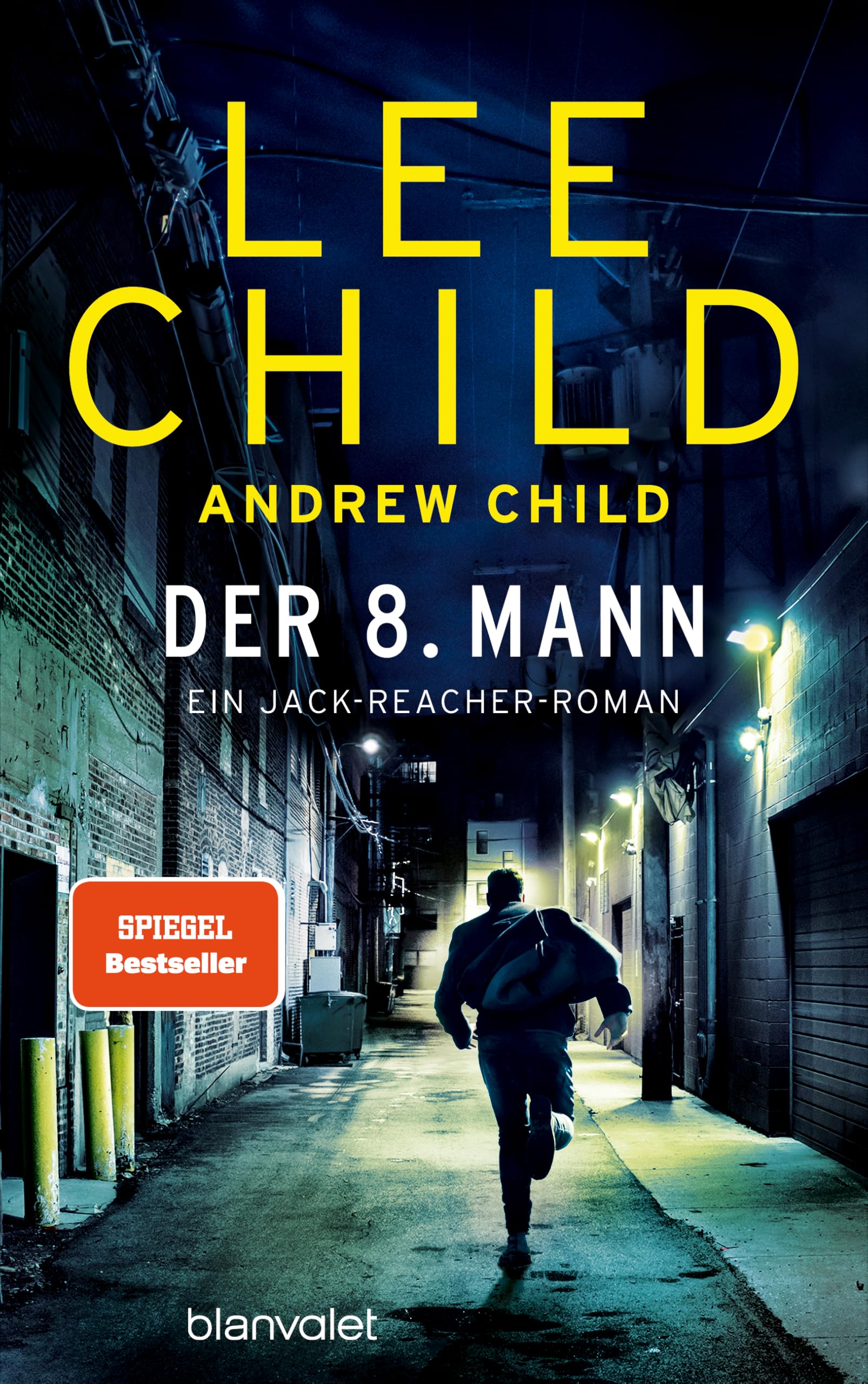 Blanvalet Verlag Der 8. Mann: Wer wird ihr achtes Opfer? Ein neuer Fall für Jack Reacher