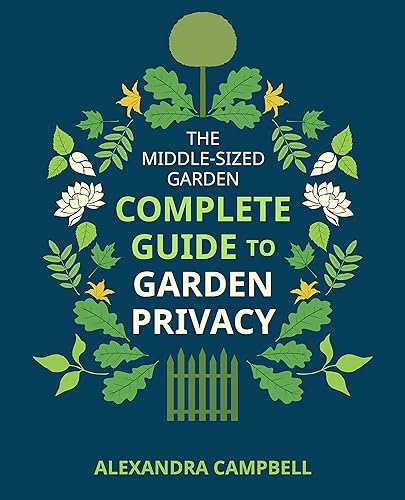The Complete Guide to Garden Privacy